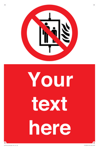Custom Do Not Use Lift In Fire Sign